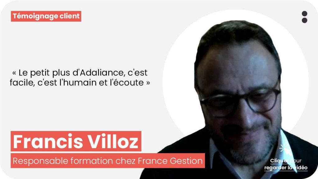 Francis Villoz témoignage client pour Adaliance formations